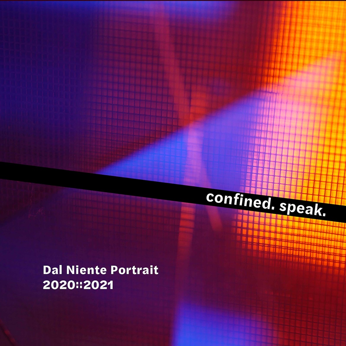 Confined. Speak. by Ensemble Dal Niente & Michael Lewanski album cover