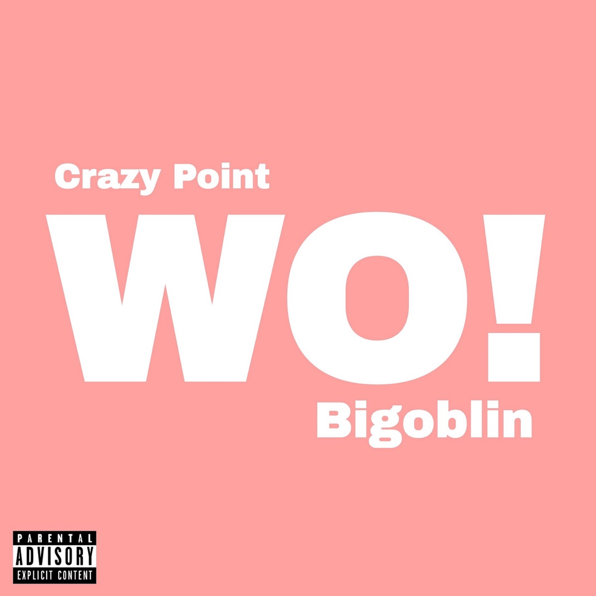 Wo - Single by Crazy Point & Bigoblin album cover
