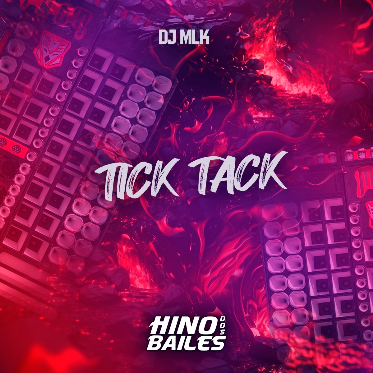 Tick Tack - Single by DJ MLK album cover