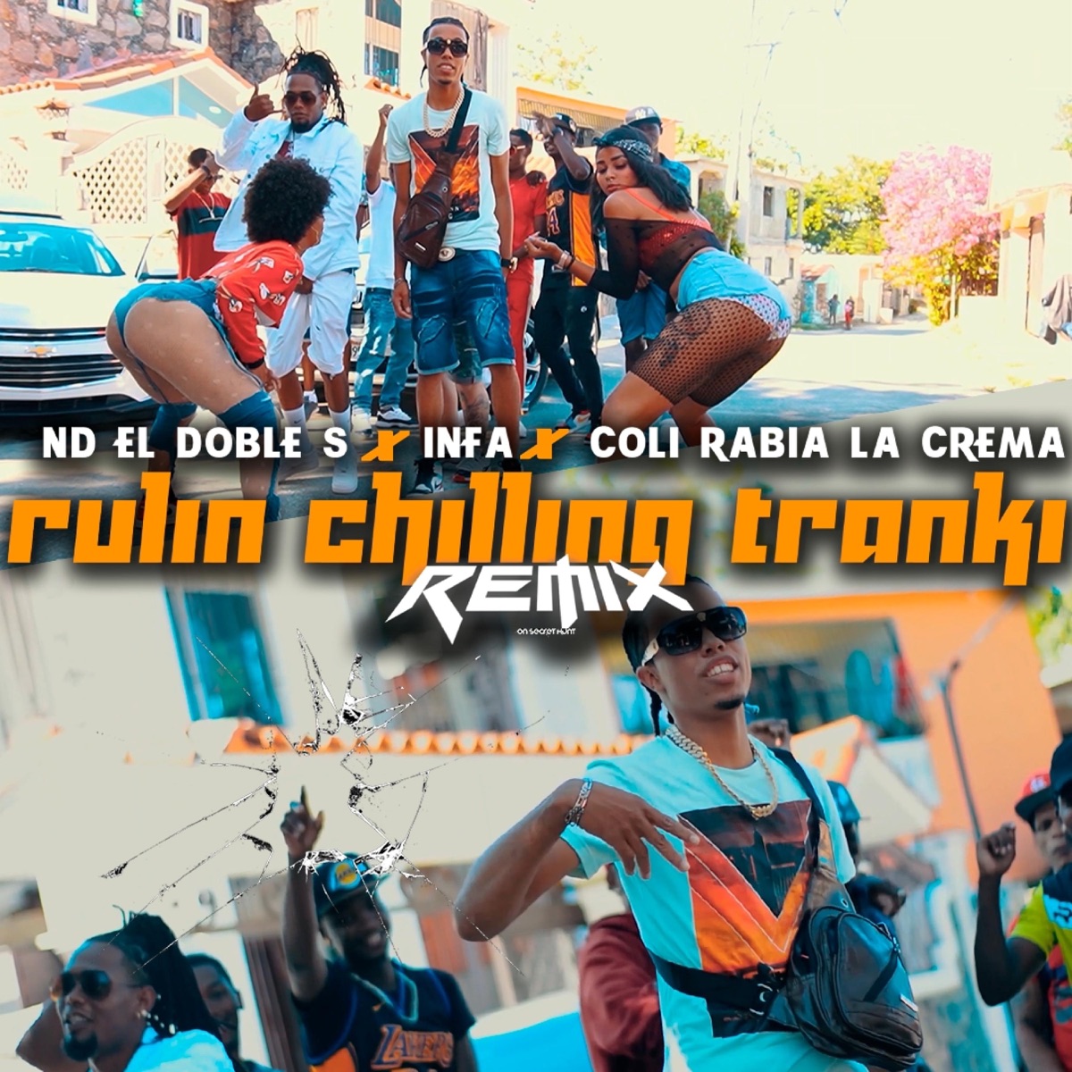 Rulin Chilling Tranki (Remix) - Single by ND El Doble S, Coli Rabia la Crema & Infa album cover