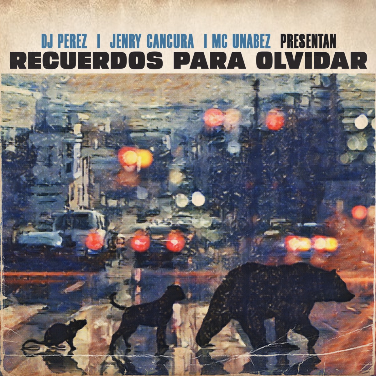 Recuerdos para Olvidar by Jenry Cancura, Mc Unabez & DJ Perez album cover