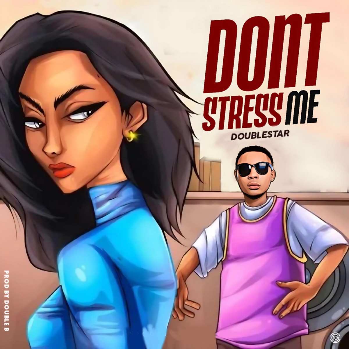 Don't stress me - Single by Doublestar album cover