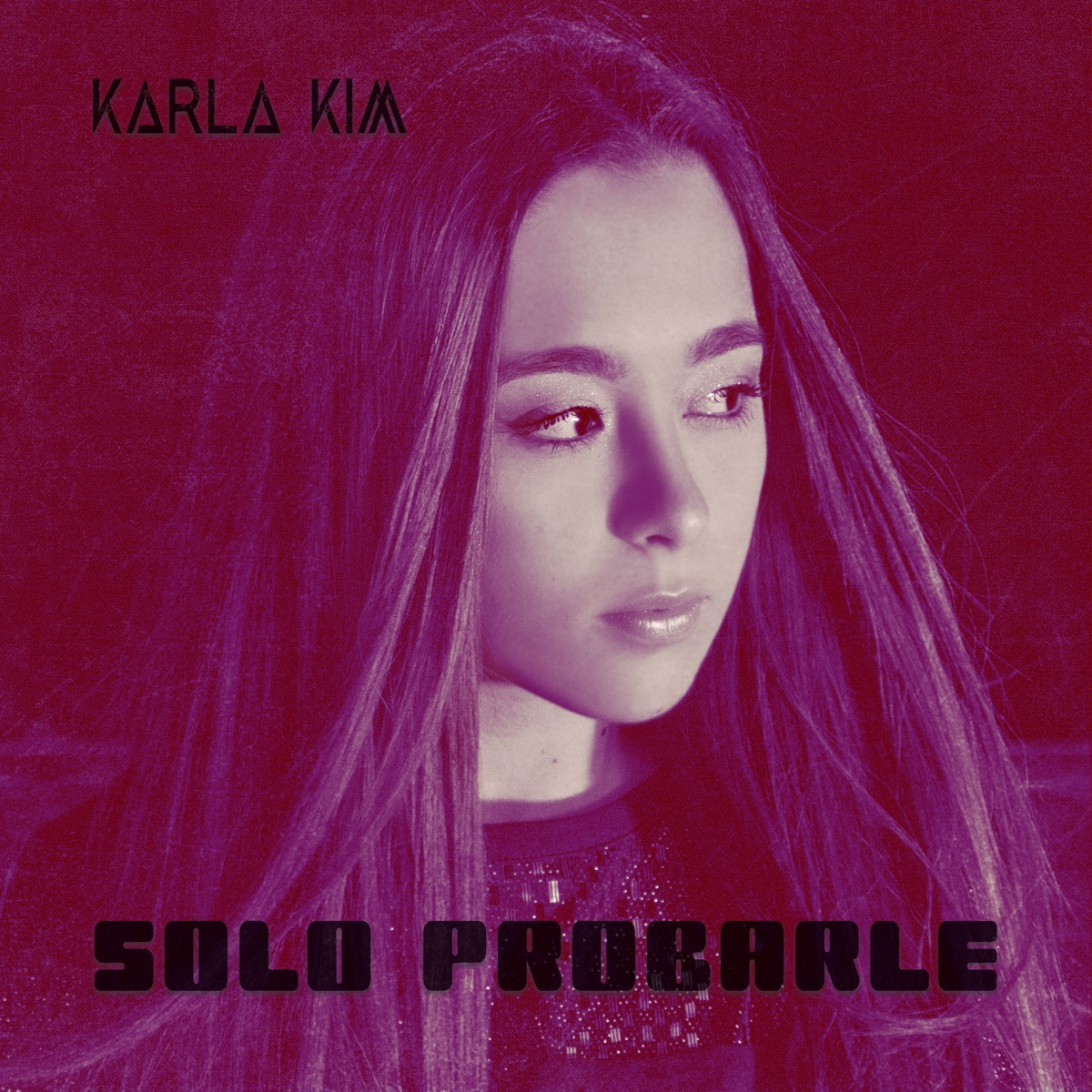 Solo Probarle - Single by Karla Kim album cover