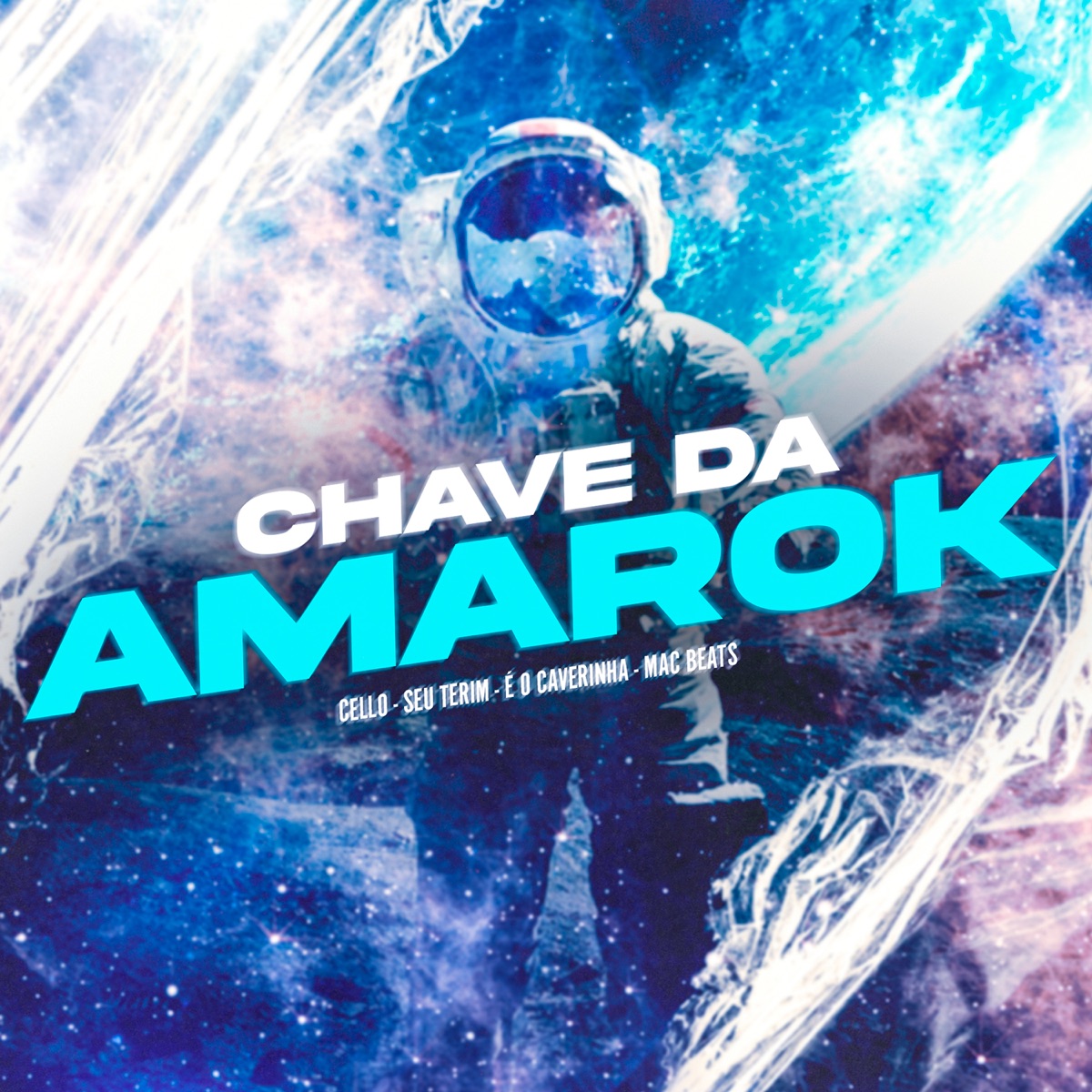 Chave da Amarok (feat. Seu Terim) - Single by É O CAVERINHA, MAC BEATS & Cello album cover