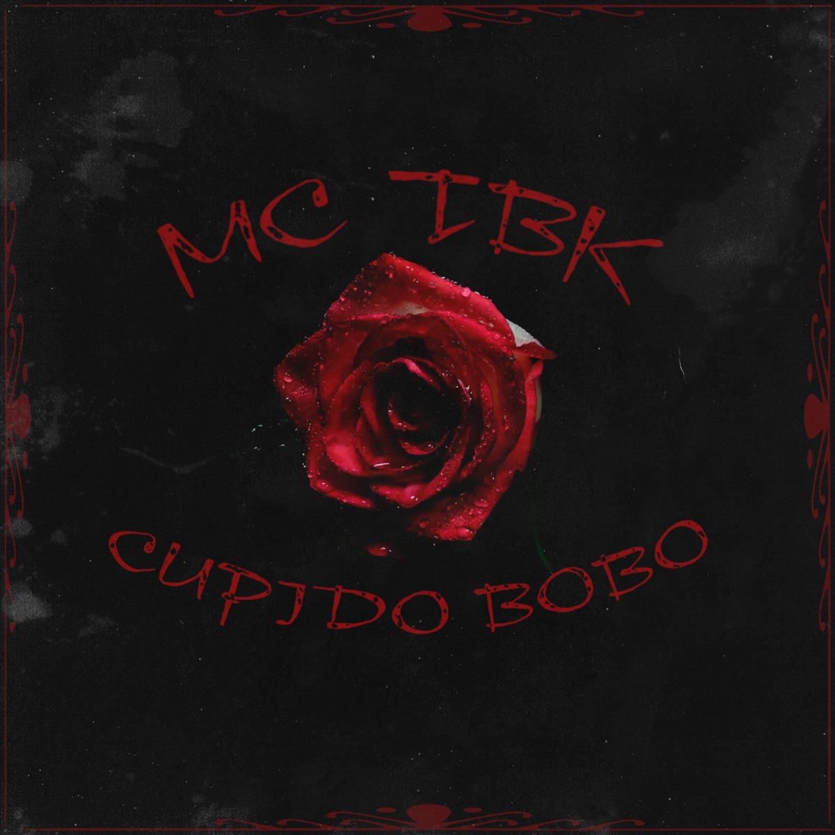 Cupido Bobo - Single by Mc TBK album cover