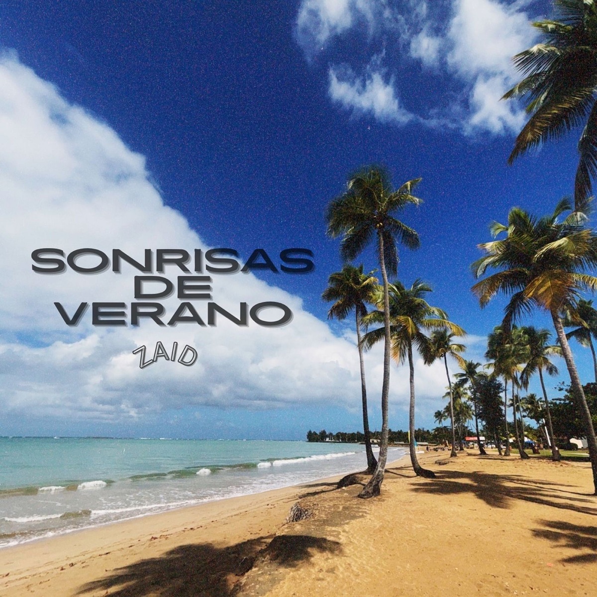 Sonrisas De Verano - Single by Zaíd album cover