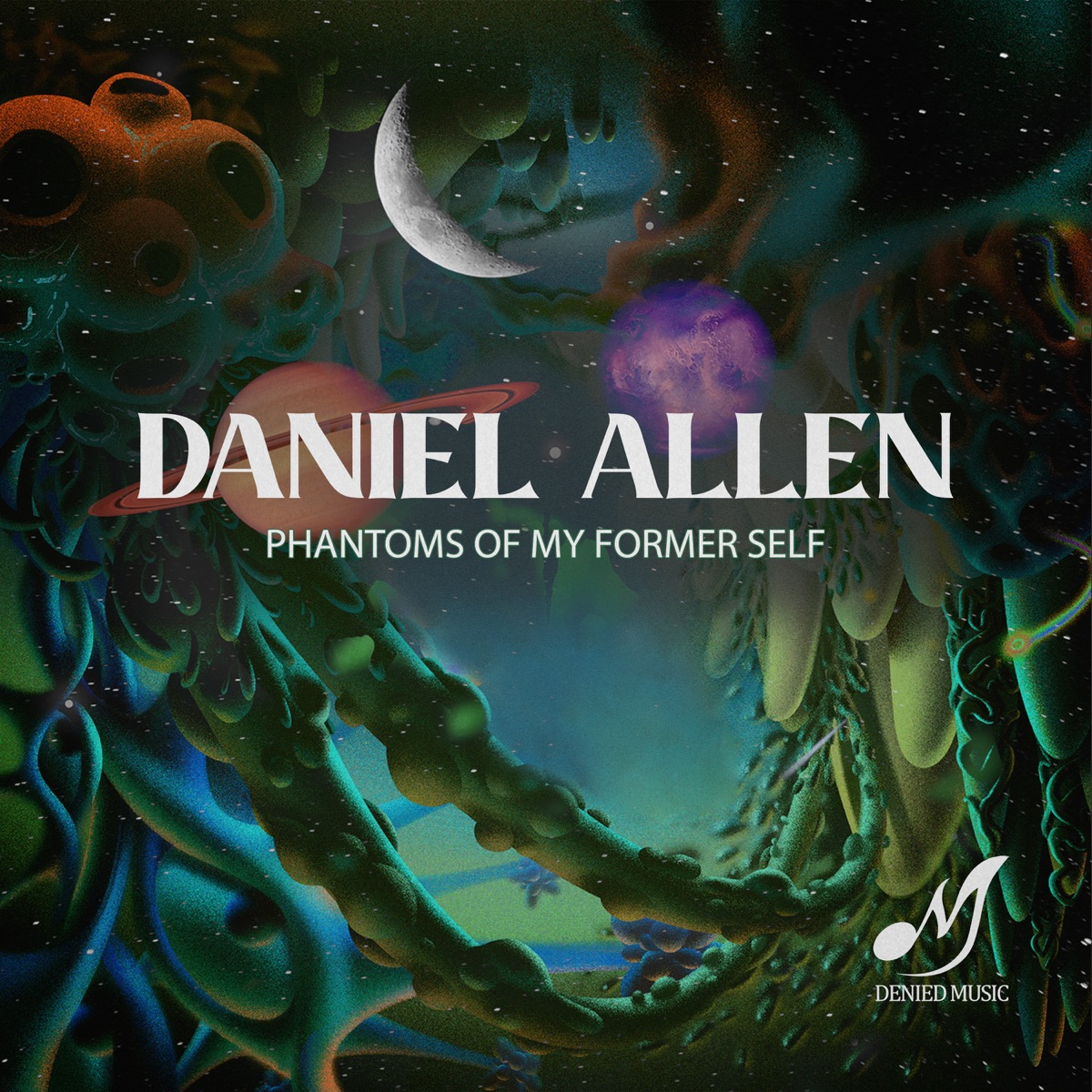 Phantoms of My Former Self by Daniel Allen album cover