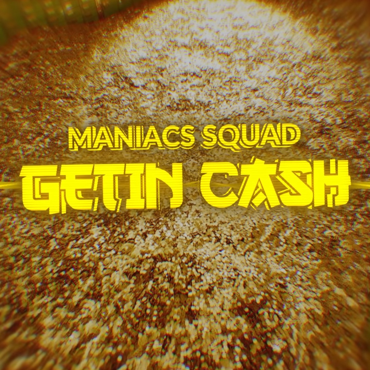 Getin Cash - Single by Maniacs Squad album cover