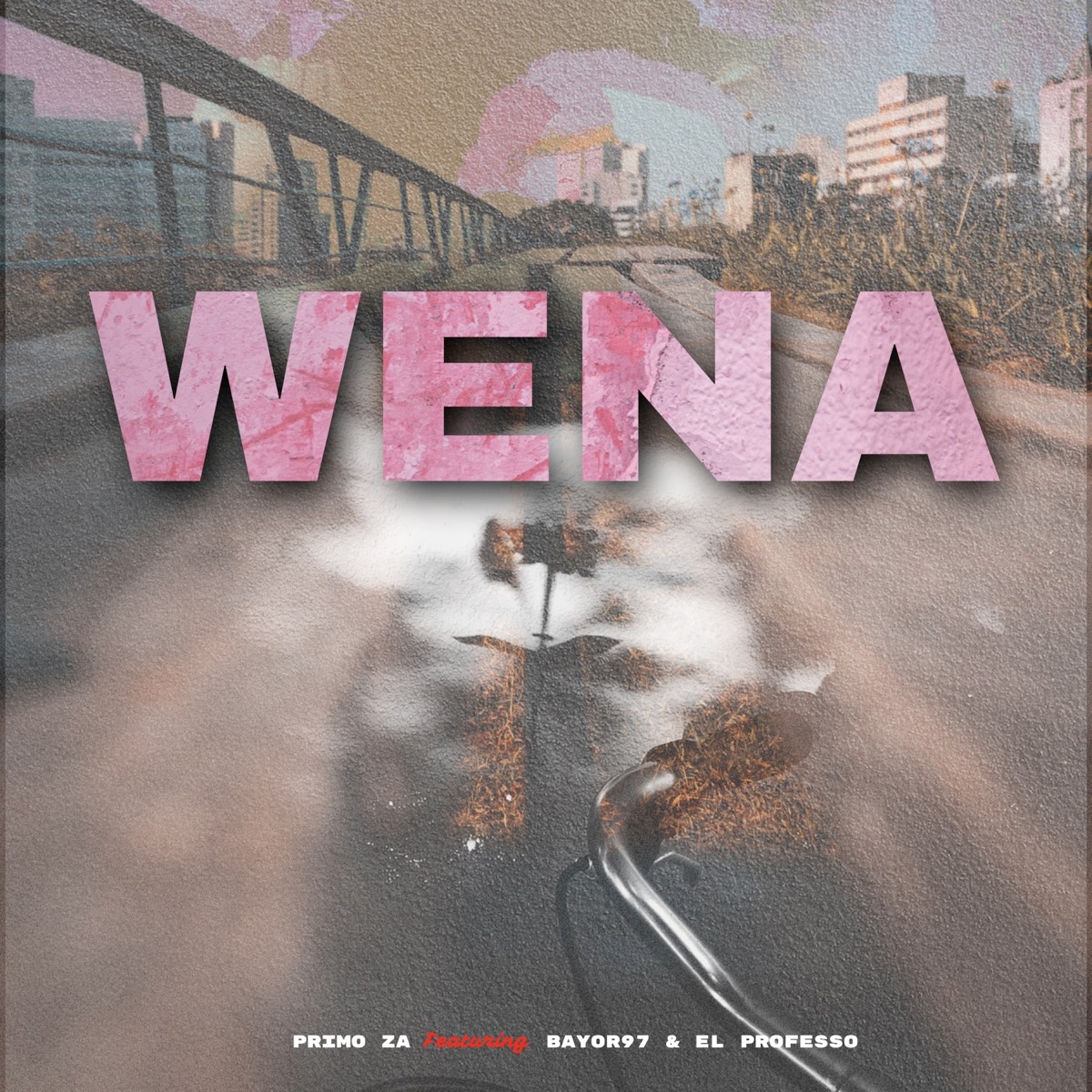 Wena (feat. Bayor97 & El Professo) - Single by Primo ZA album cover
