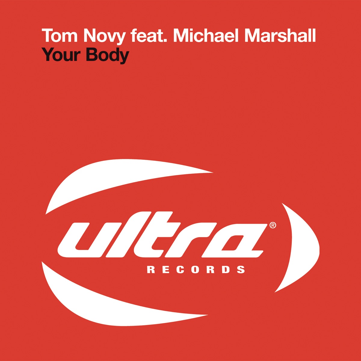 Your Body (feat. Michael Marshall) - EP by Tom Novy album cover