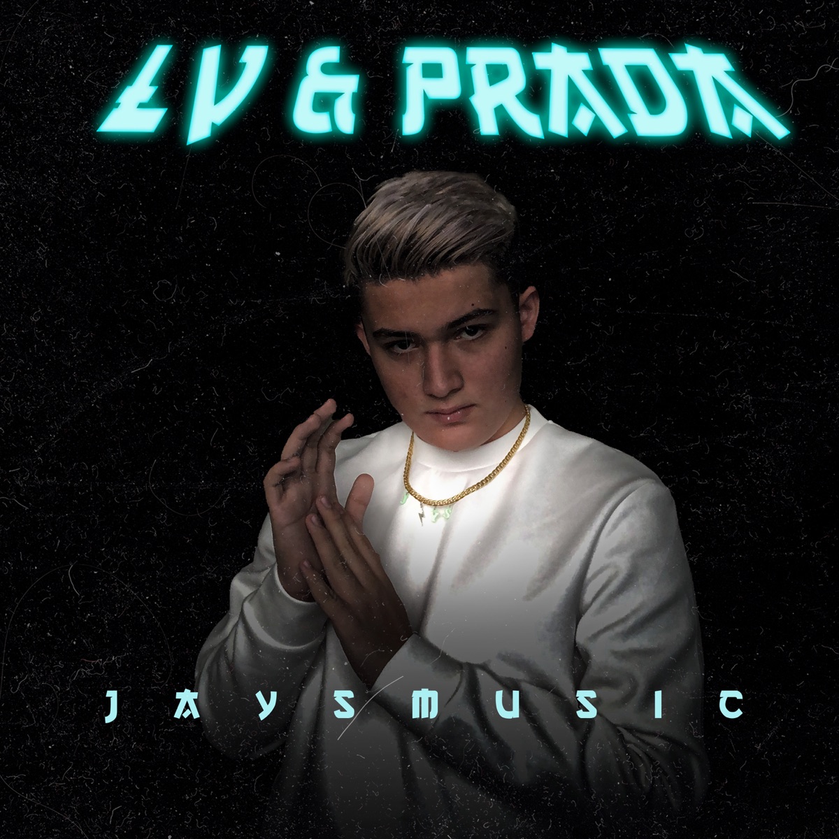 Lv & Prada - Single by JaysMusic album cover