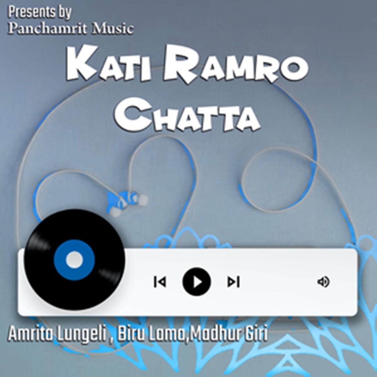 Kati Ramro Chatta by Amrita Lungeli Magar, Biru Lama & Raju Gurung album cover