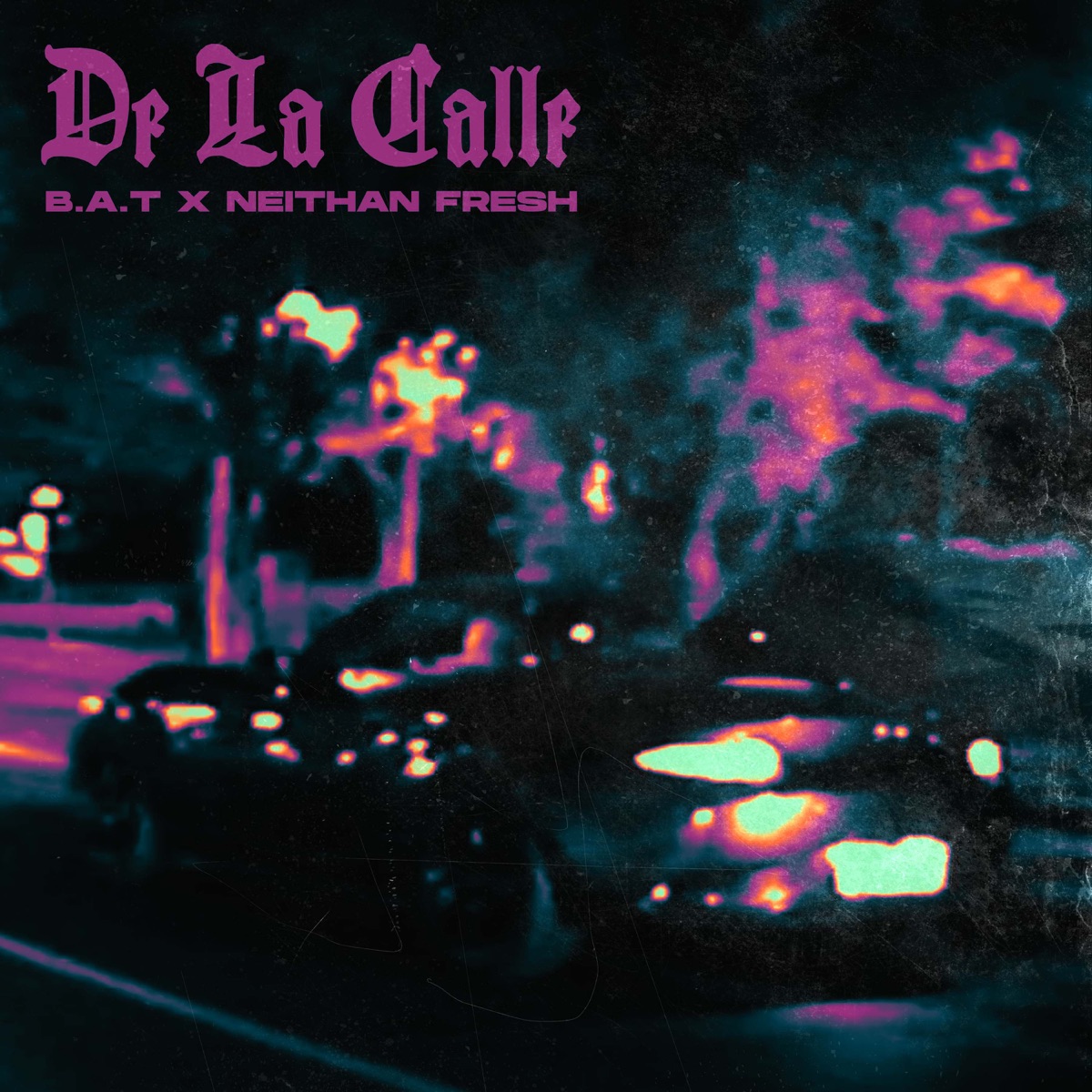 De la Calle (feat. Neithan Fresh) - Single by B.A.T album cover