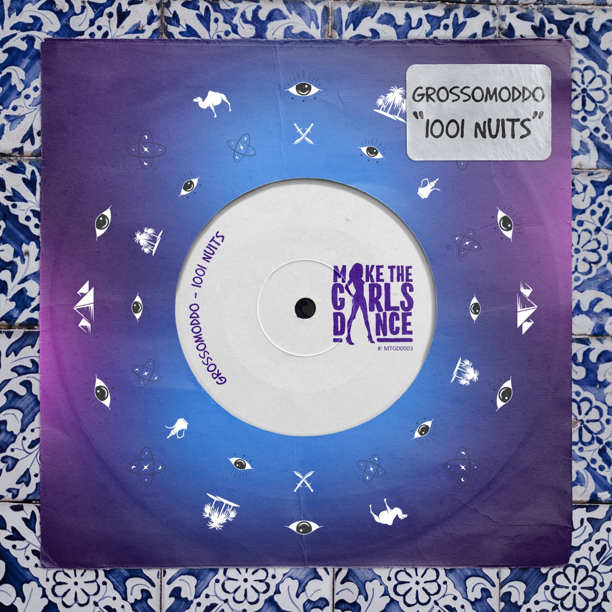 1001 Nuits (Extended Mix) - Single by GROSSOMODDO album cover