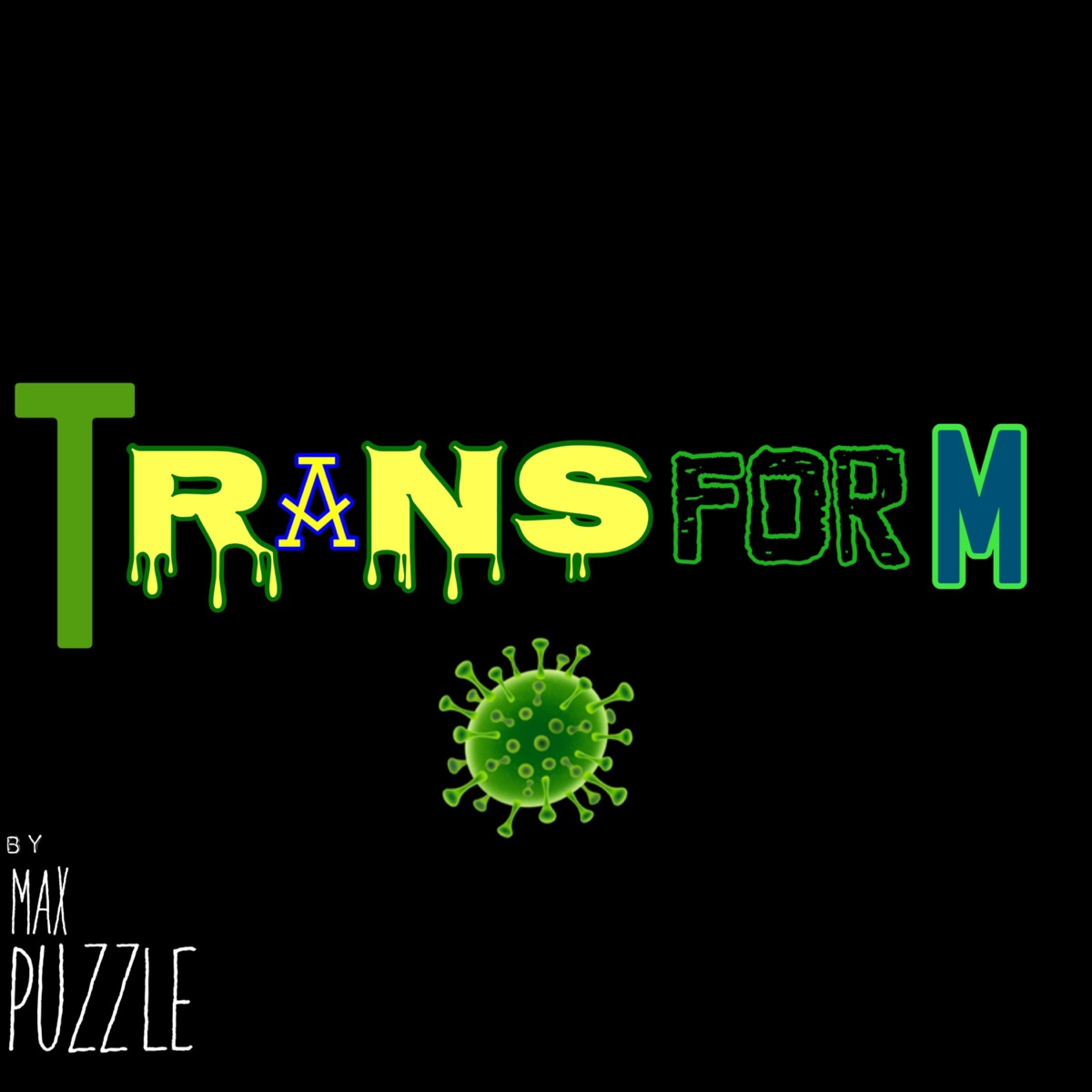 Transform - Single by Maximillian Puzzle album cover