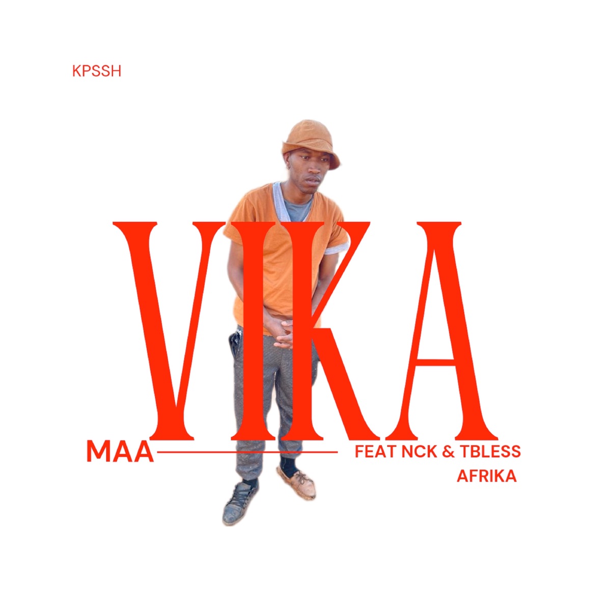 Vika Maa (feat. NCK & T.Bless Afrika) - Single by KPSSH album cover