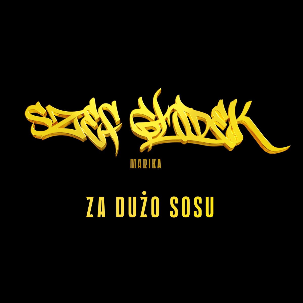Za dużo sosu - Single by Szef Głodek & Marika album cover