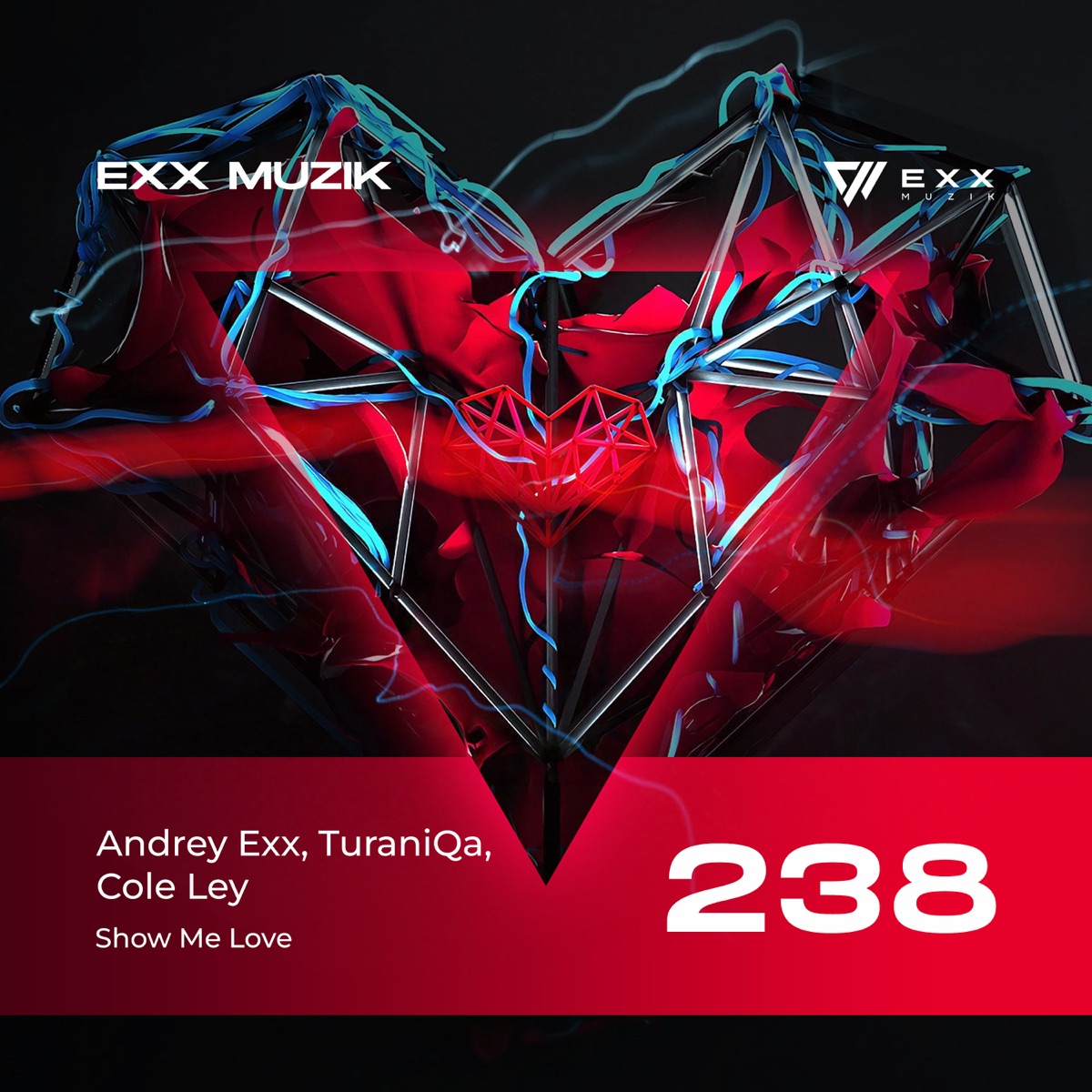 Show Me Love - Single by Andrey Exx, TuraniQa & Cole Ley album cover