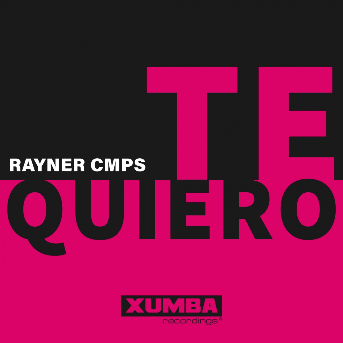 Te Quiero - Single by Rayner Cmps album cover