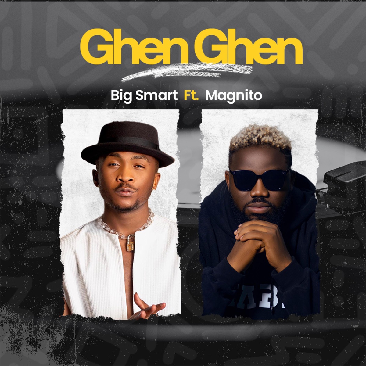 Ghen Ghen (feat. Magnito) - Single by Big Smart album cover