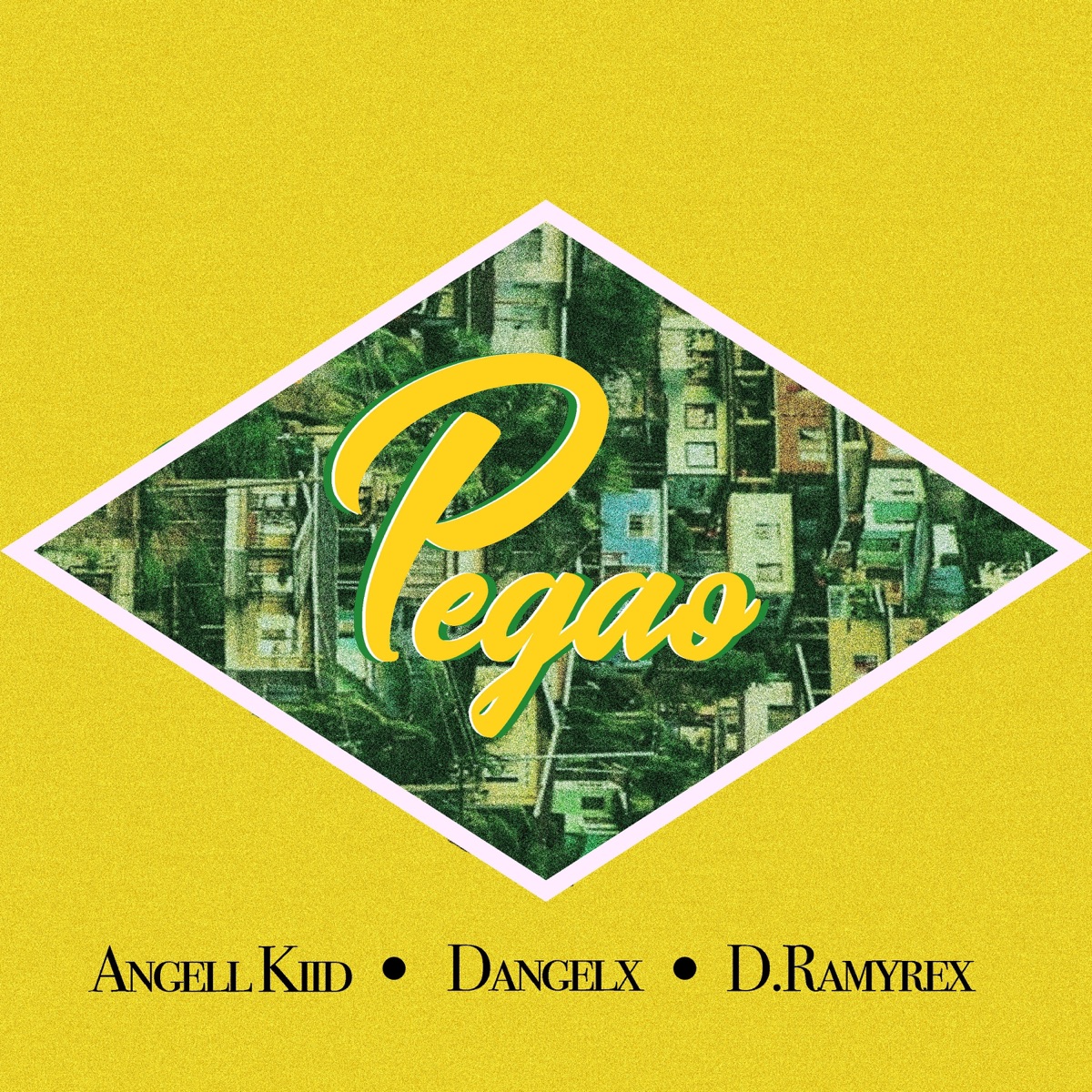 Pegao - Single by Angell Kiid, Dangelx & D.Ramyrex album cover