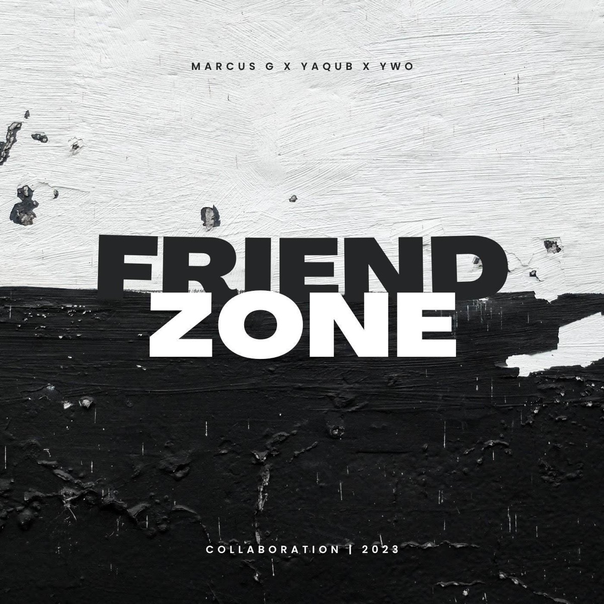 Friendzone - Single by Marcus G, YWO & Yaqub album cover