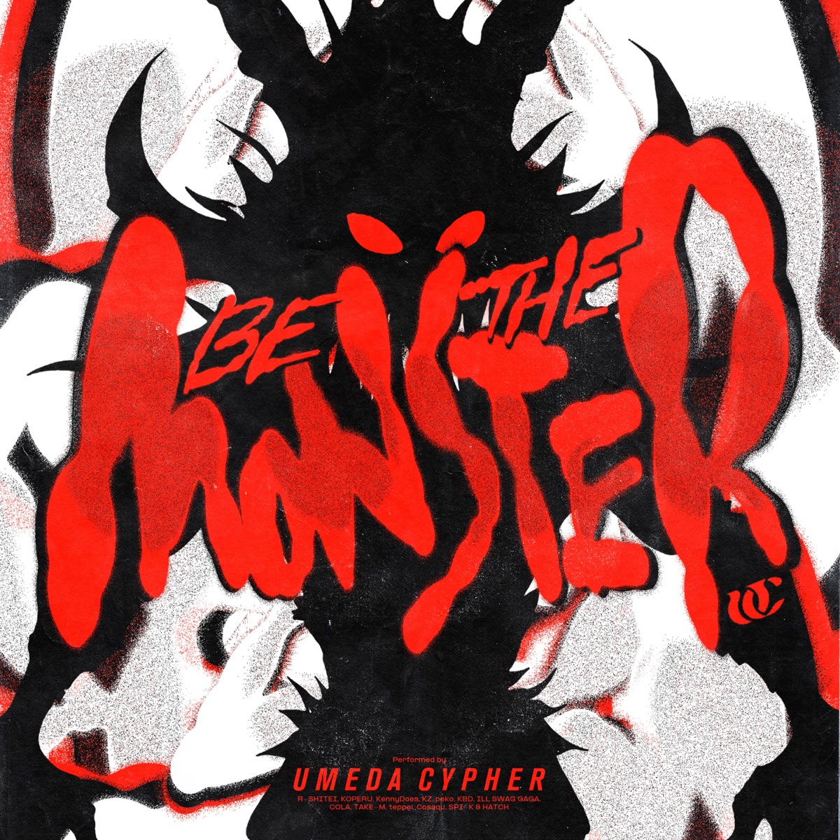 BE THE MONSTER (feat. KOPERU, Cosaqu, KBD, KennyDoes, teppei, YugaSoda, KZ, ILL SWAG GAGA, peko & Take-M) - Single by Umedacypher album cover