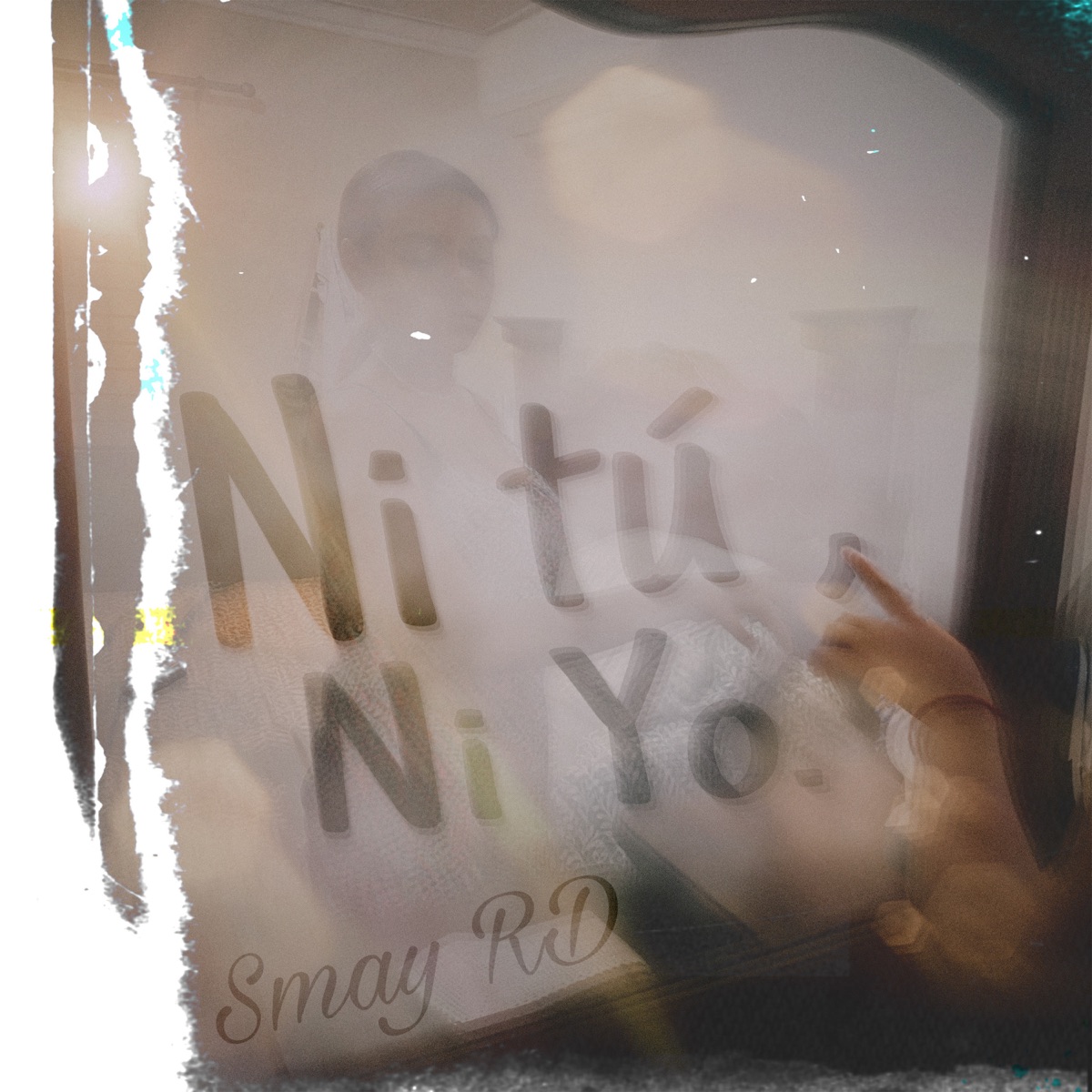 Ni Tú Ni Yo - Single by Smay RD album cover