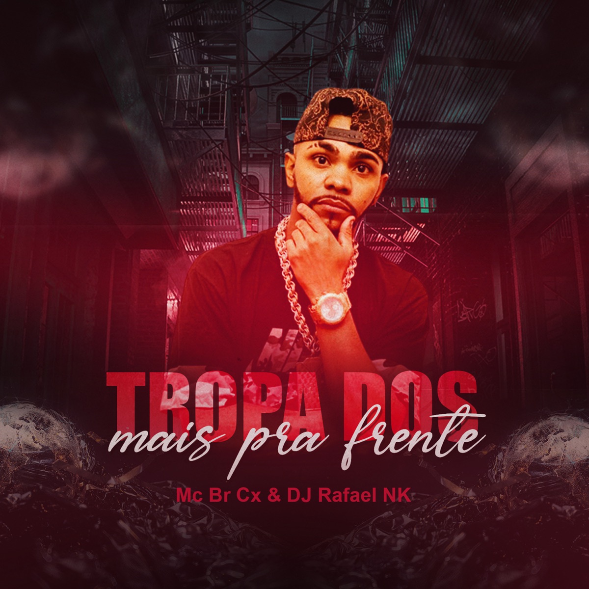 Tropa dos Mais pra Frente - Single by Mc Br Cx & Dj Rafael Nk album cover