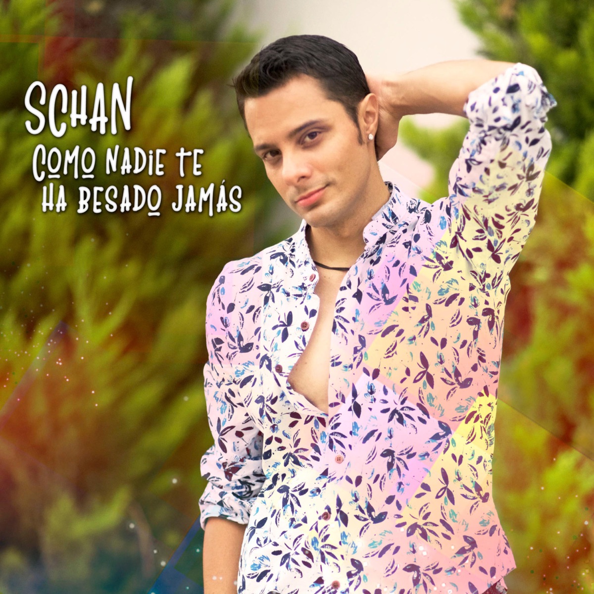 Como Nadie te ha Besado Jamás - Single by Schan album cover
