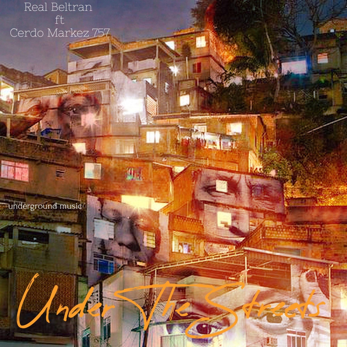 Under The Streets (feat. Cerdo Markez 757) - Single by Real Beltran album cover
