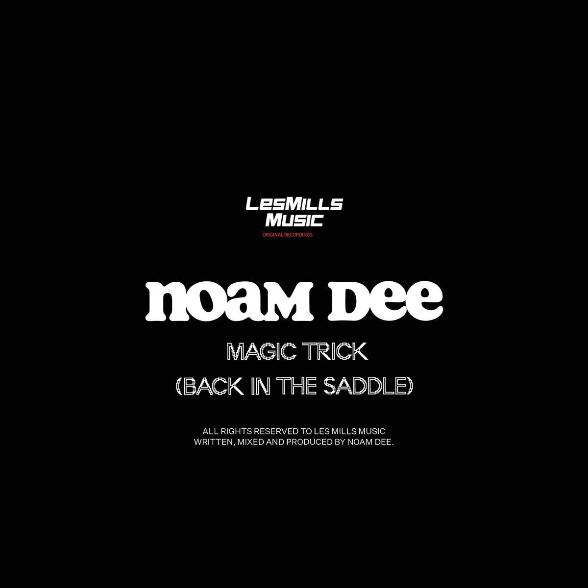Magic Trick (Back in the Saddle) - Single by Noam Dee album cover