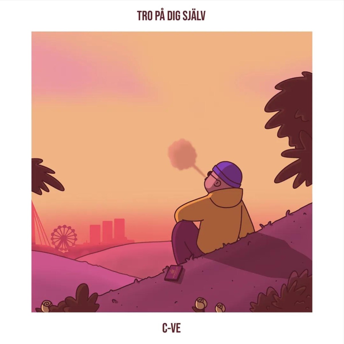 TRO PÅ DIG SJÄLV - Single by C-VE album cover
