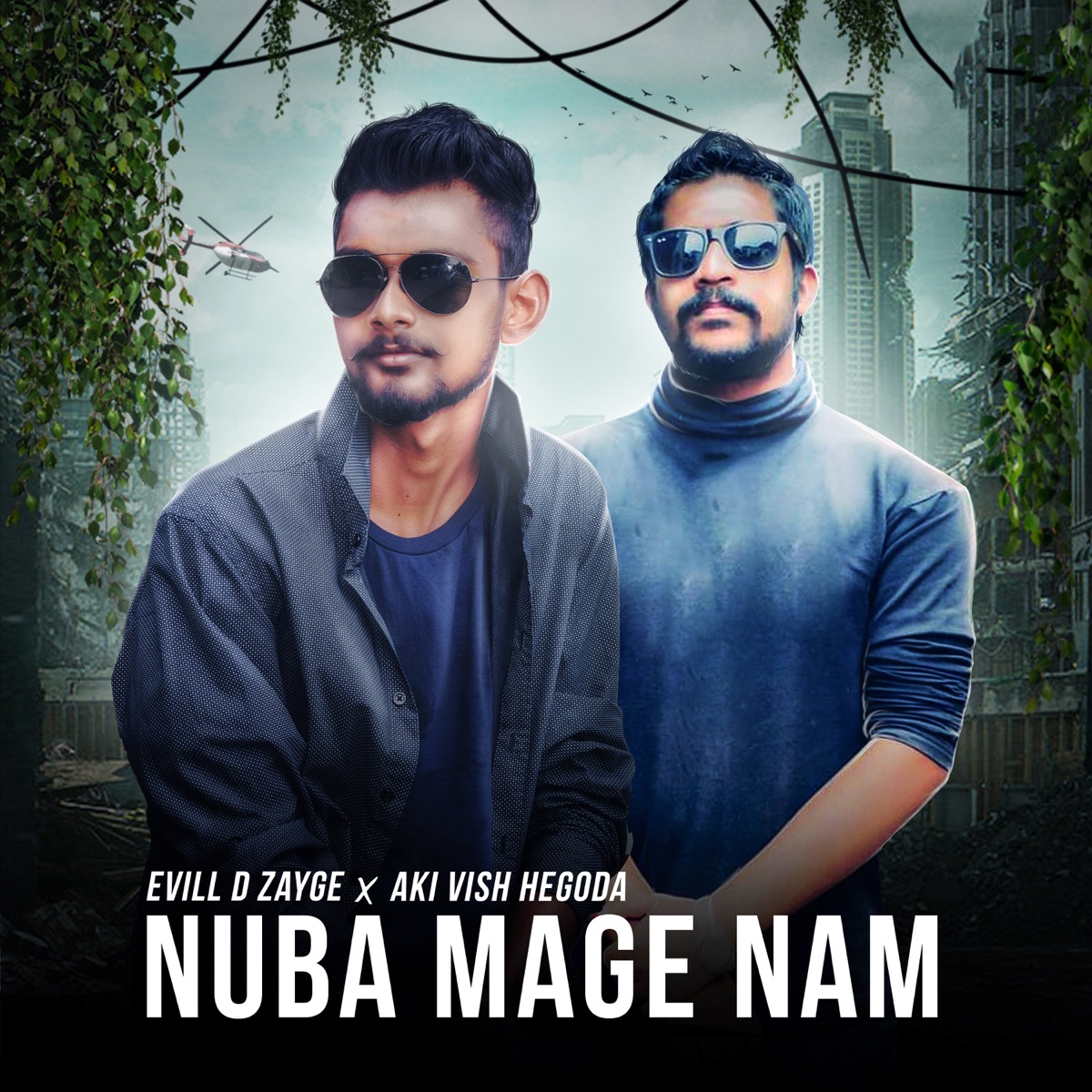 Nuba Mage Nam - Single by Evill D Zayge & Aki Vish Hegoda album cover