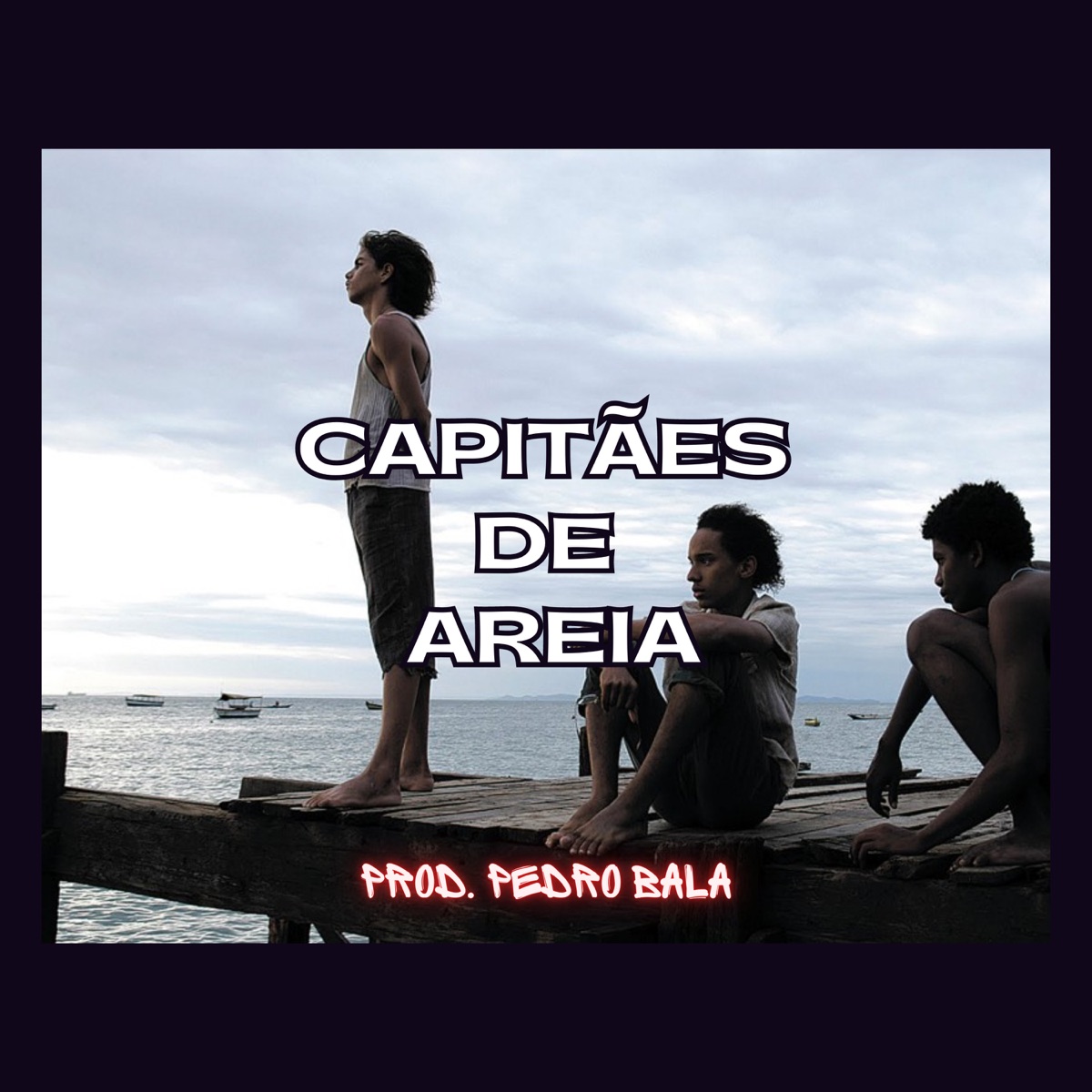 Capitães de Areia - Single by Pedro Bala album cover