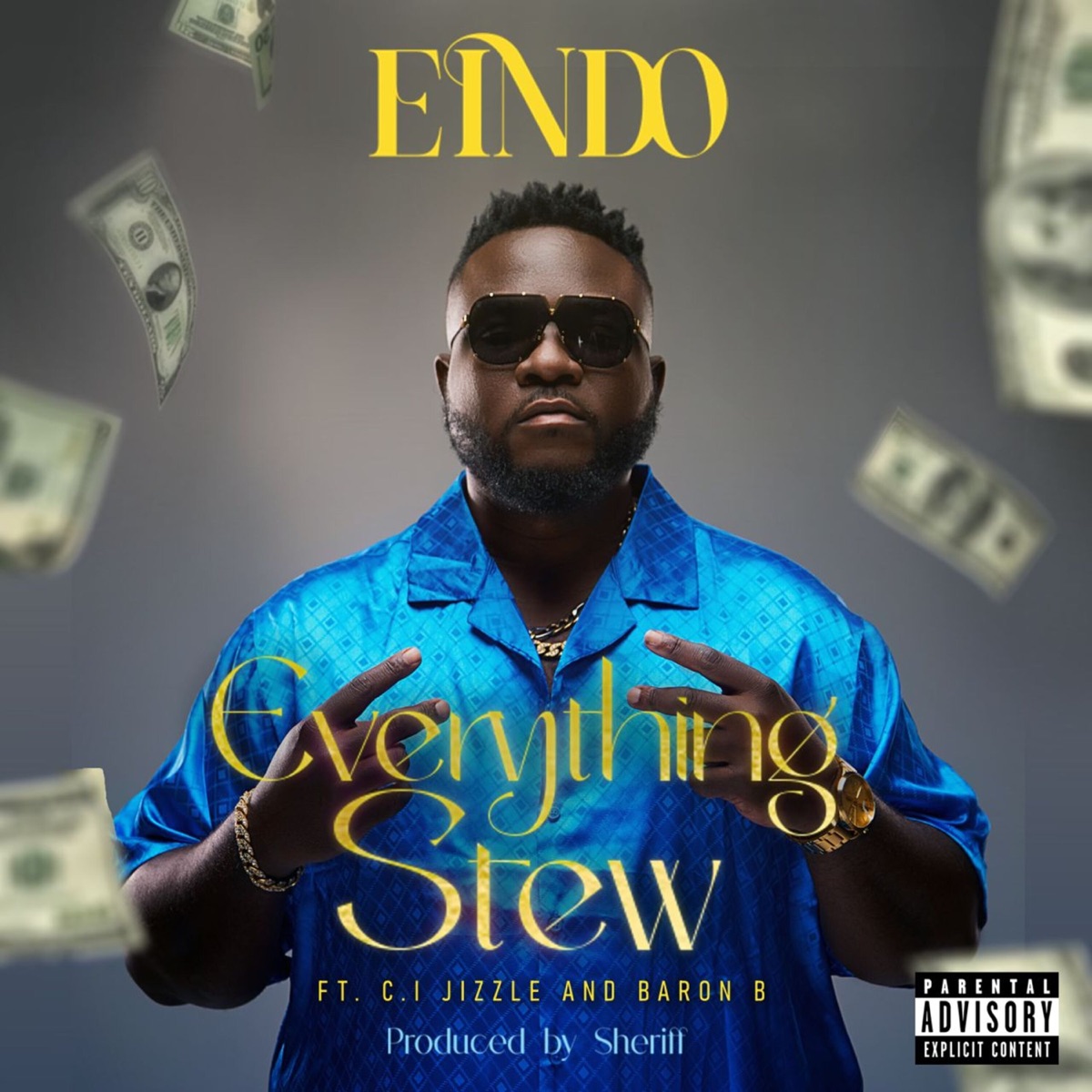 Everything Stew (feat. C.I. jizzlé & Baron B) - Single by Eindo album cover
