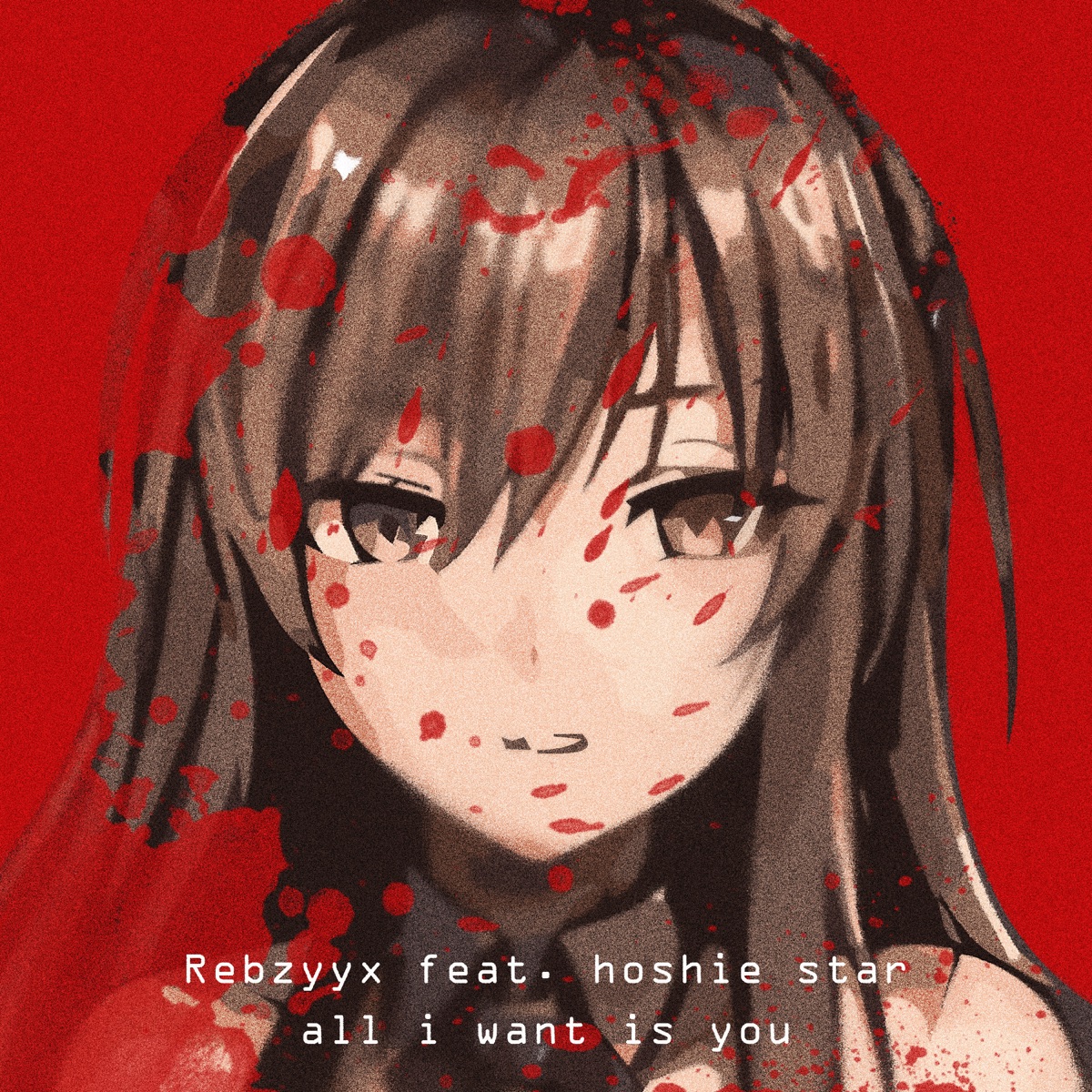 all I want is you (feat. hoshie star) - Single by Rebzyyx album cover