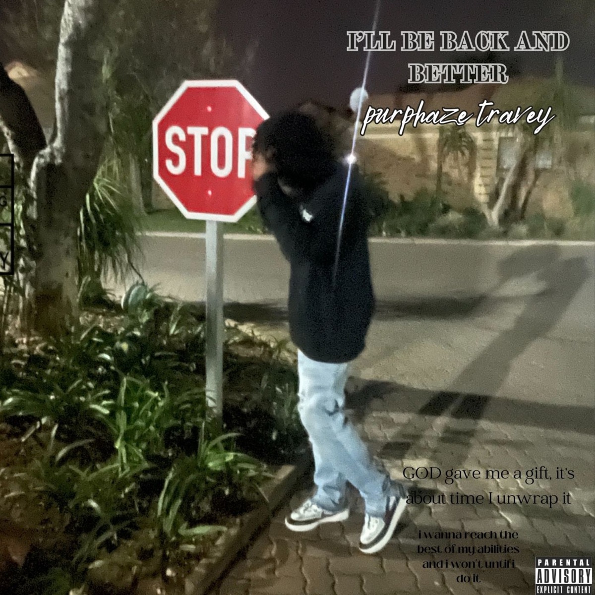 I'LL Be Back and Better by purphaze Travey album cover