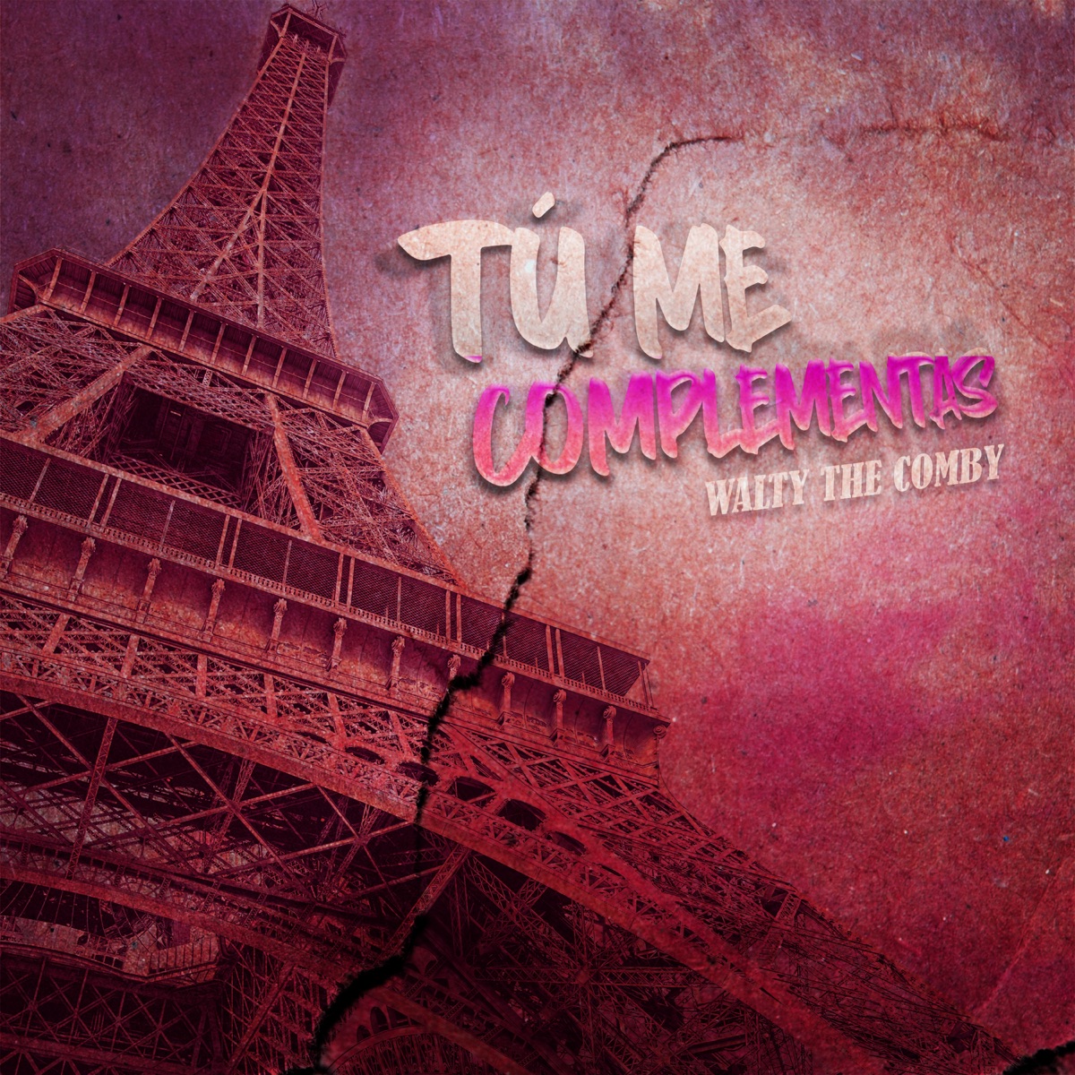 Tu Me Complementas - Single by Walty The Comby album cover