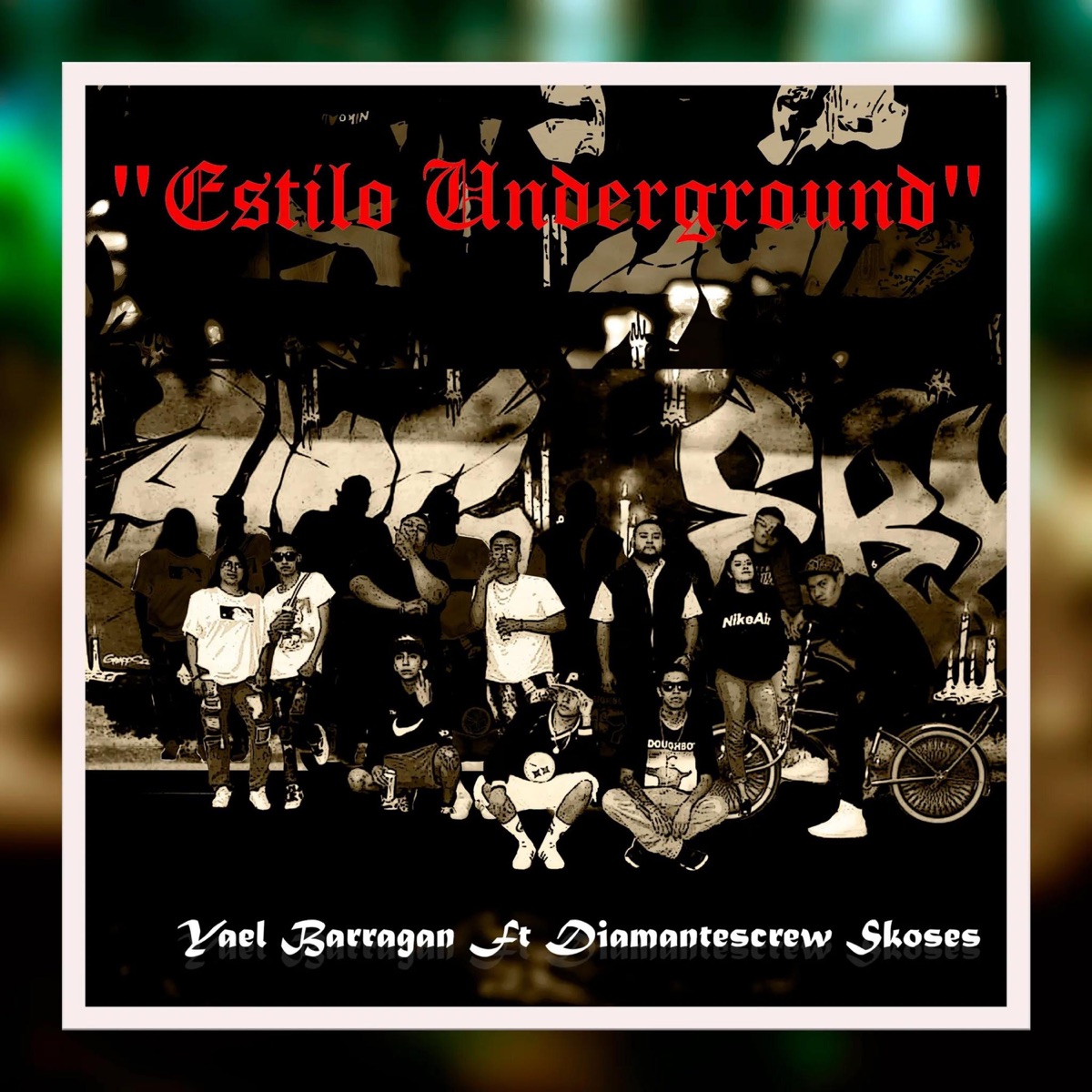 Estilo Underground (feat. Díamantes Crew) - Single by Yael Barragan album cover