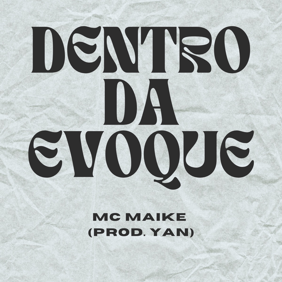 Dentro da Evoque - Single by Mc Maike album cover