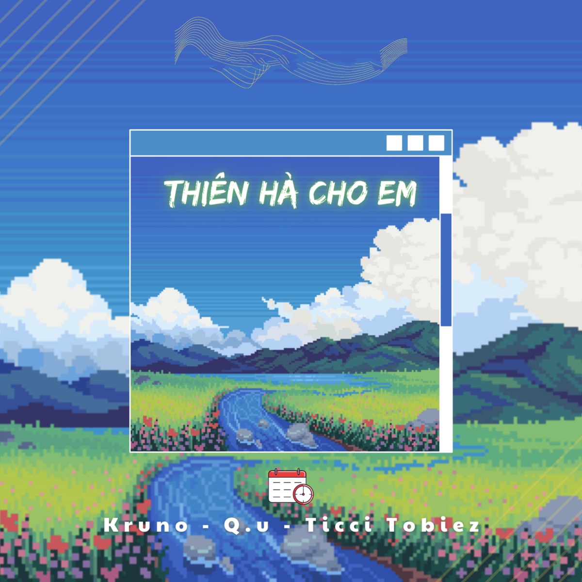 Thiên Hà Cho Em - Single by Kruno, Q.U & Ticci Tobiez album cover