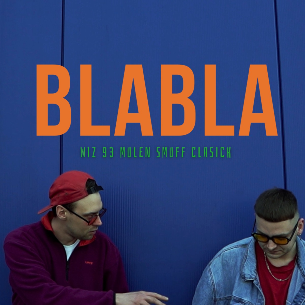 Blabla (feat. Mulen Smuff) - Single by Wiz 93 album cover