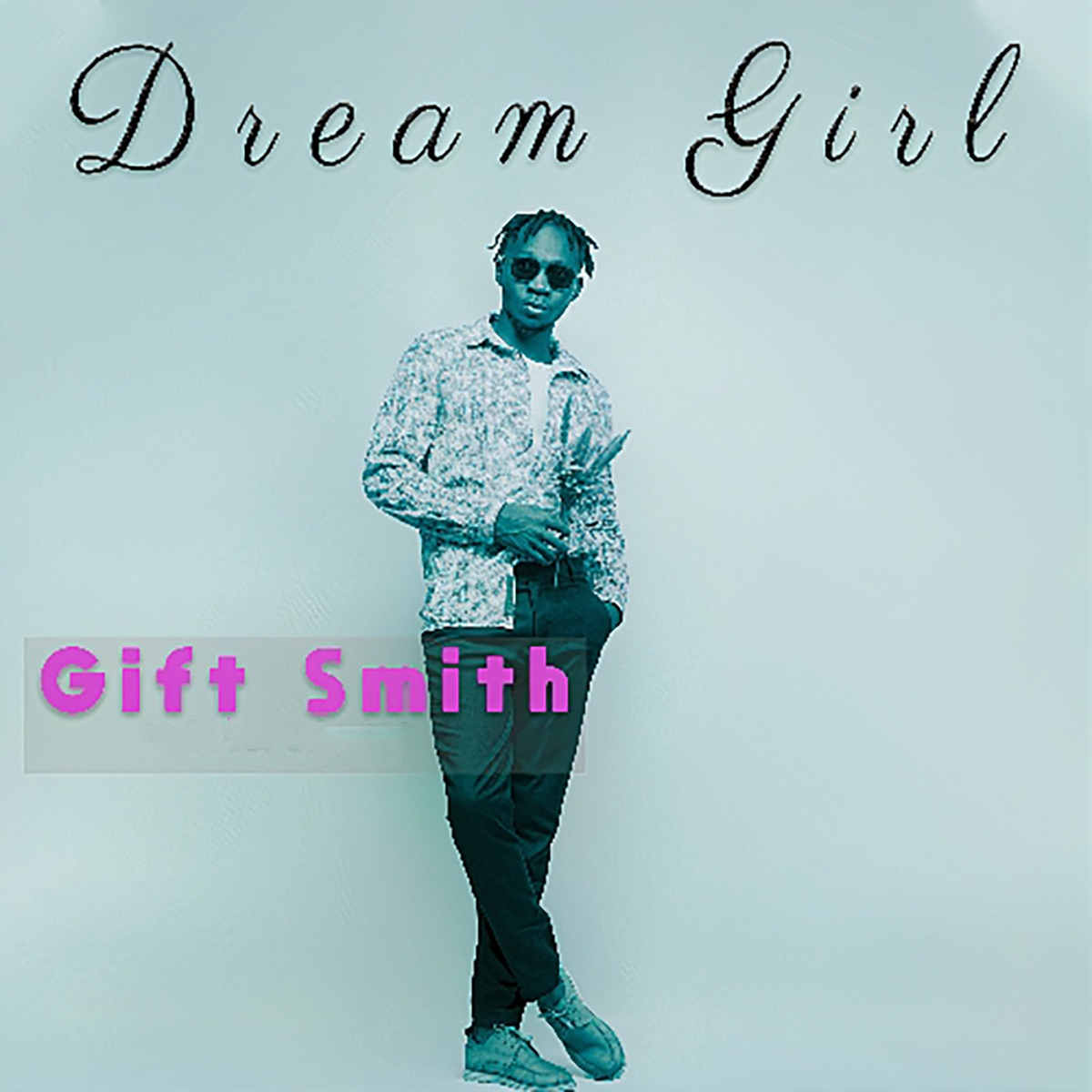 Dream Girl - Single by Gifty Smith album cover