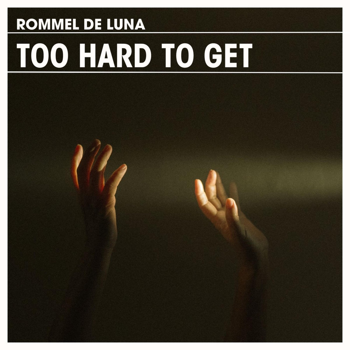 Too Hard To Get - Single by Rommel De Luna album cover