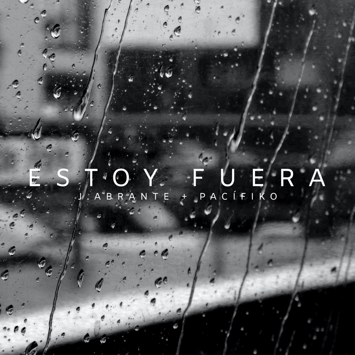 Estoy Fuera - EP by J.Abrante & Pacífiko album cover