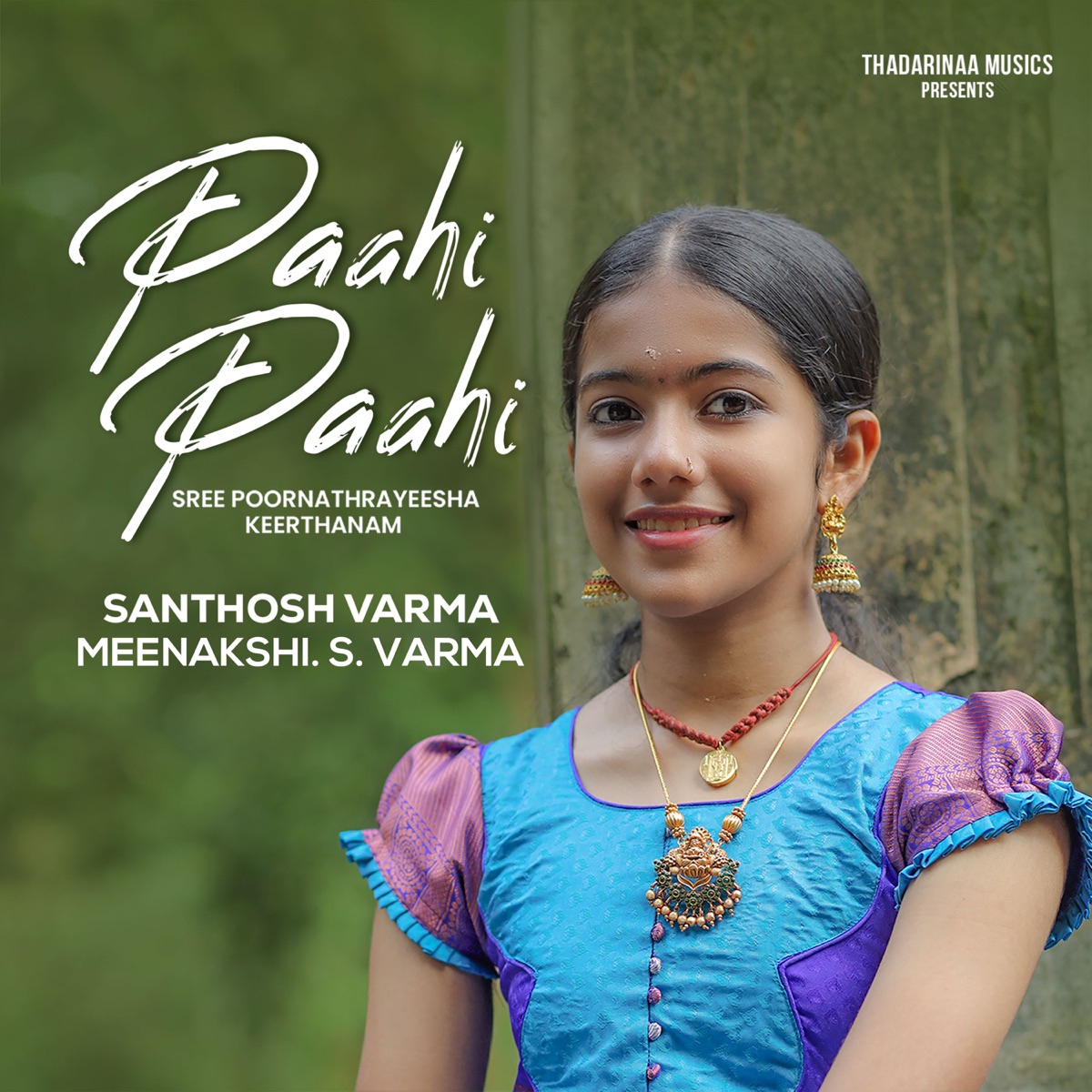 Paahi Paahi (From "Sree Poornnathrayeesha Keerthanam") - Single by Santhosh Varma & Meenakshi S Varma album cover
