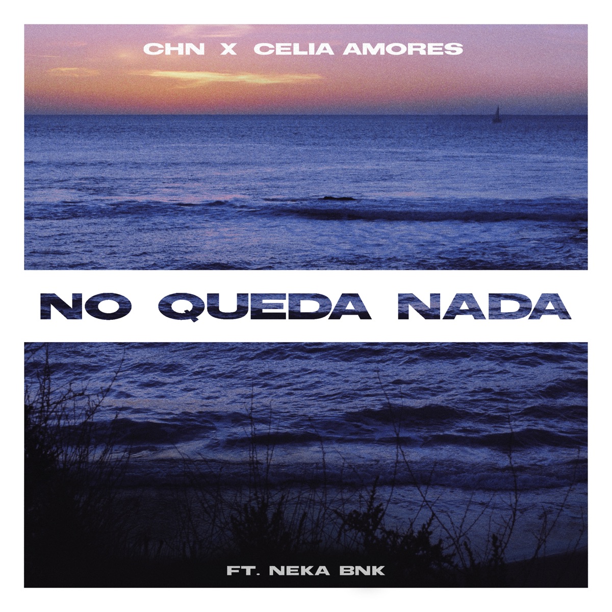 No Queda Nada - Single by Neka Bnk, CHN & CELIA AMORES album cover