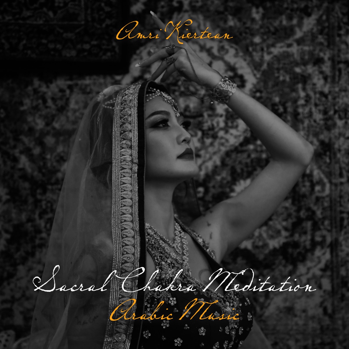 Sacral Chakra Meditation: Balancing & Healing, Feel Inspired and Energized, Arabic Music by Amri Kiertean album cover