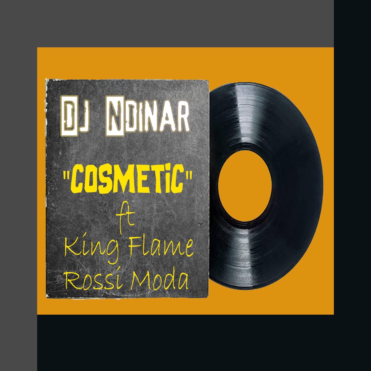Cosmetic (feat. King Flame & Rossi Moda) - Single by Dj Ndinar album cover